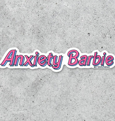 Anxiety Barbie vinyl sticker
